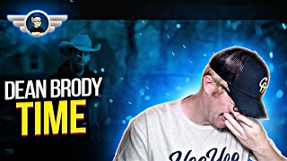 DEAN BRODY &quot;TIME&quot; REACTION VIDEO