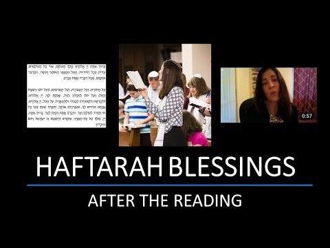 Blessing AFTER the Haftorah reading - Bendicion DESPUES de leer la Haftarah -
