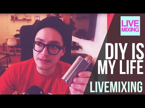 Live Mixing: DIY Eliquid Mixing is my life...