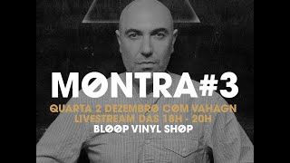 Bloop Vinyl Shop - Montra #3 com Vahagn