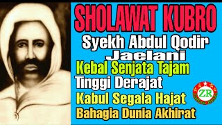 Download lagu Sholawat Kubro Syekh Abdul Qodir Jaelani mp3 Download lagu Sholawat Kubro Syekh Abdul Qodir Jaelani mp3