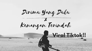 Download lagu Viral Tiktok - Dirimu Yang Dulu x Kenangan Terindah - Anggis Devaki x Samsons - Super Deep mp3