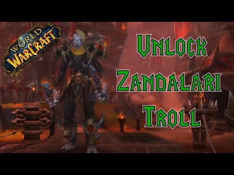 A Guide to Unlock Zandalari Trolls [Allied Race Quest]