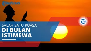 Puasa Rajab, Salah Satu Puasa di Bulan yang Istimewa setelah Bulan Ramadhan