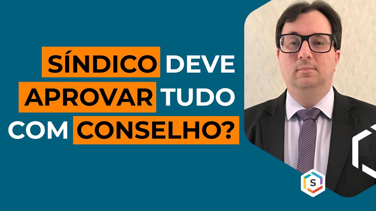 Síndico tem obrigação de aprovar tudo com conselho? | Série: Especialistas