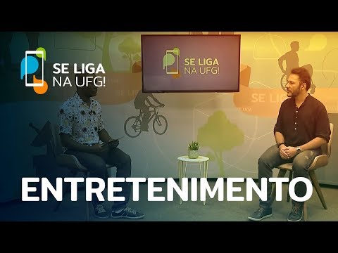 Se Liga na UFG! - Entretenimento - Completo