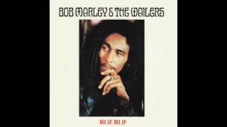 Bob Marley &amp; The Wailers - Mix Up, Mix Up (Family Man&#39;s Mix) [Digitally Remastered]