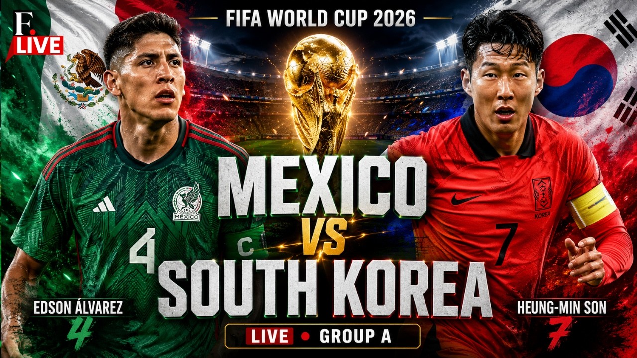 🔴Mexico Vs South Korea LIVE | FIFA World Cup 2026 | Edson Álvarez | Heung-min Son