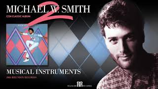 Michael W Smith - Musical Instruments
