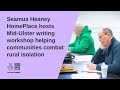 Seamus Heaney HomePlace - Rural Engagement Arts Programme