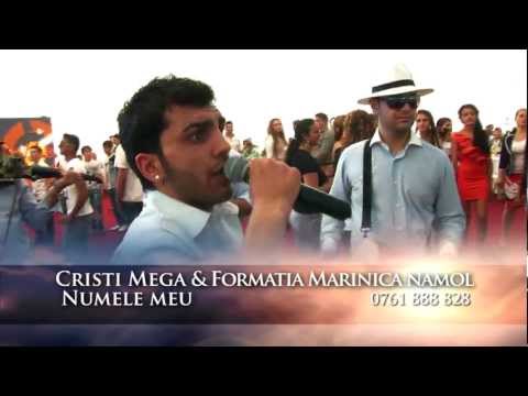 CRISTI MEGA & FORMATIA MARINICA NAMOL - NUMELE MEU