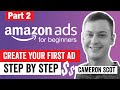 How to Set Up Sponsored Products with Amazon Ads | Step by Step Advertising Tutorial for Beginners