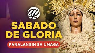 SABADO DE GLORIA: Panalangin sa Umaga • Tagalog Black Saturday Prayer