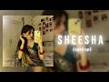 Sheesha Mitta Ror Sped Up