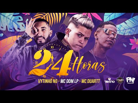 VYTINHO NG, MC DOM LP, MC DUARTT - 24 HORAS