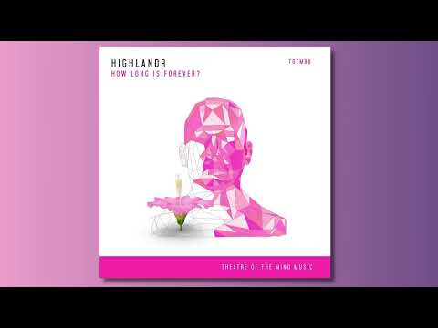 Factor B pres. Highlandr - How Long Is Forever? (Extended Club Mix)