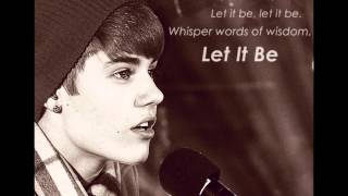 Justin Bieber - Let It Be (with Carlos Santana) - LYRICS.