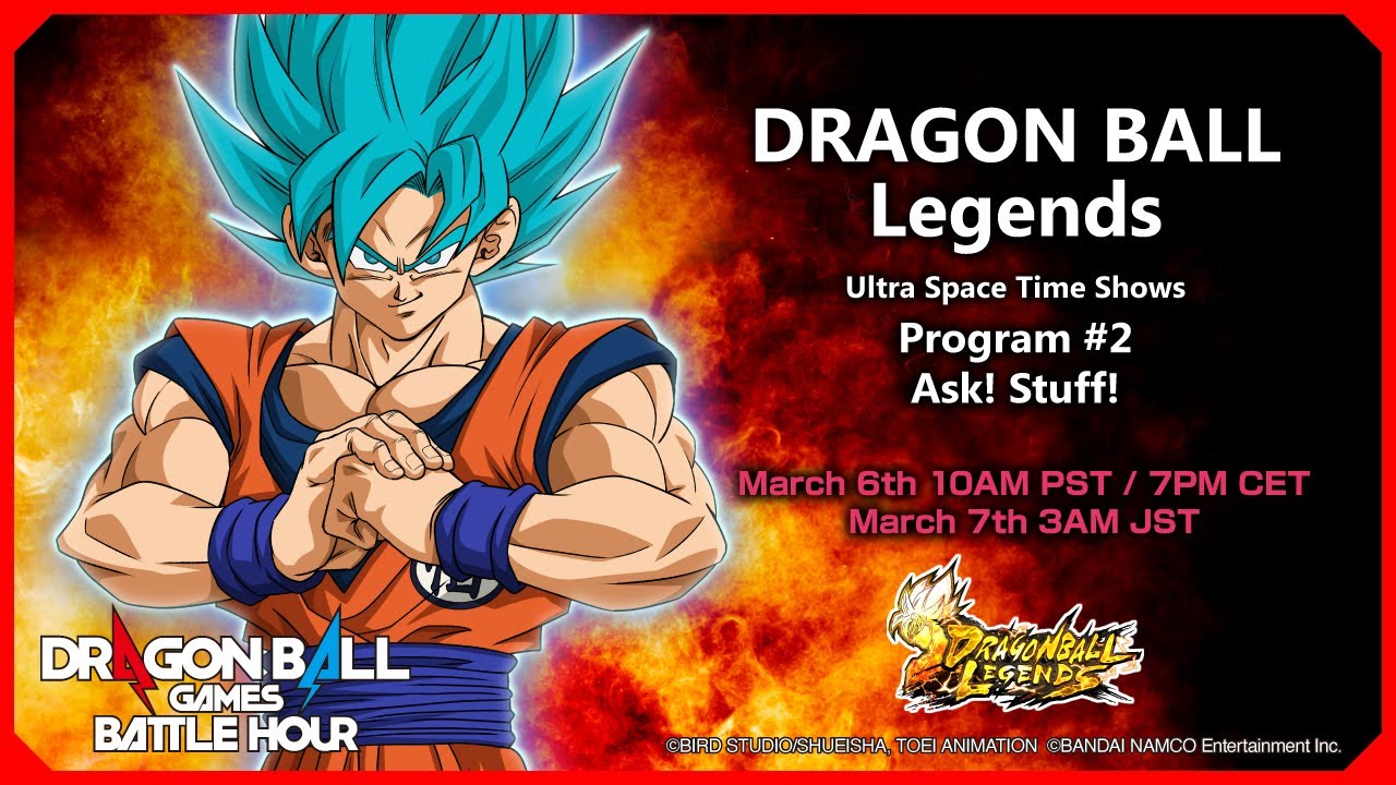 DRAGON BALL Games Battle Hour: DRAGON BALL Legends Ultra Space Time Shows: #2 Ask! Stuff!