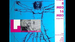 Lobotomaniacs-2 meg 8 meg 16 meg (impact mix)