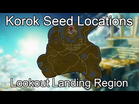 Tears of the Kingdom Korok Seed Guide - Lookout Landing Region