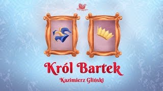 KRÓL BARTEK – Bajkowisko.pl – słuchowisko – bajka dla dzieci (audiobook)