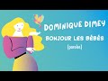 Dominique Dimey Bonjour Les Bébés Clip Animé Avec Paroles