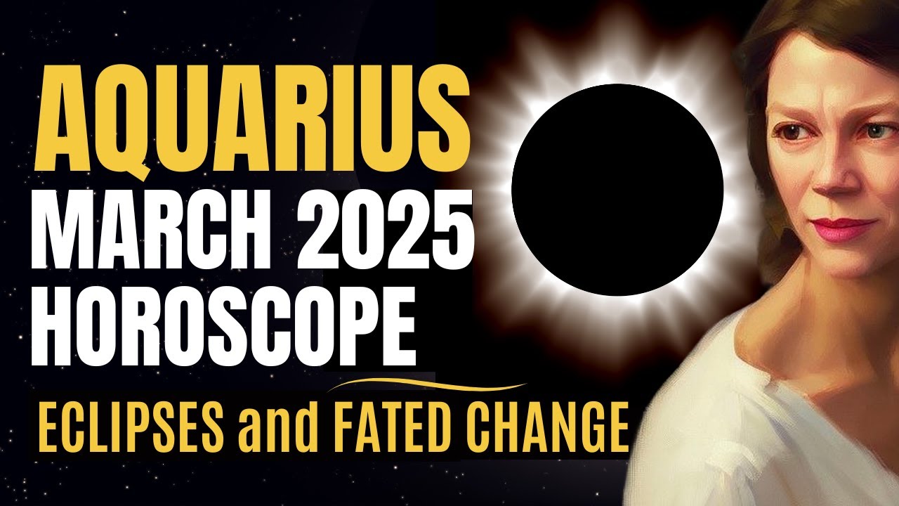Shifts in Health and Money Gains 🔆 AQUARIUS MARCH 2025 HOROSCOPE.
