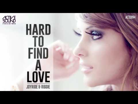 #ACTD094# JOYRIDE & RIGGIE - HARD TO FIND A LOVE [ACTIVE SOUND Records]