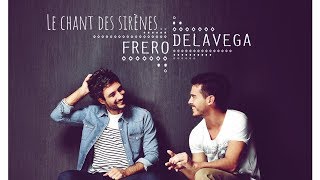 Fréro Delavega - Le chant des sirènes (subtítulos en español)