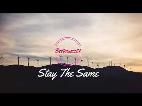 Stay The Same -  Sebastian Forslund[2010s Pop Music] -BestMusic24