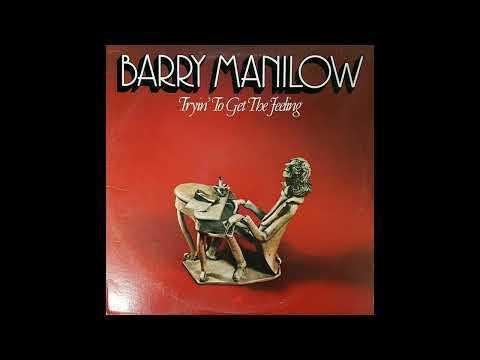 Barry Manilow - Tryin' to Get the Feeling (1975) Part 1 (Full Album)