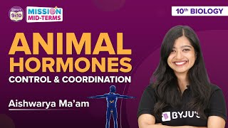 Hormones in Animals - Control and Coordination Class 10 Science (Biology) Topics | Class 10 Midterm