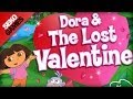 Dora And The Lost Valentine Episode For Kids