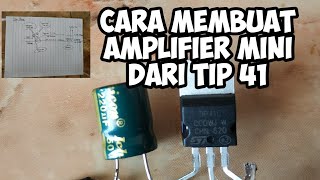 Download lagu How to assemble a mini amplifier/mini power amplifier from a tip 41 transistor mp3