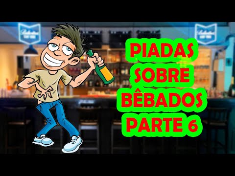 PIADAS SOBRE BÊBADOS PARTE 6 - HUMORISTA THIAGO DIAS