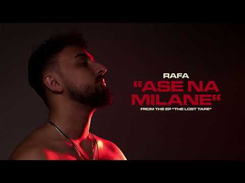 RAFA - Ase Na Milane (Official Audio)