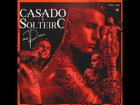 CASADO X SOLTEIRO - MC Paiva (Prod. SXSS)