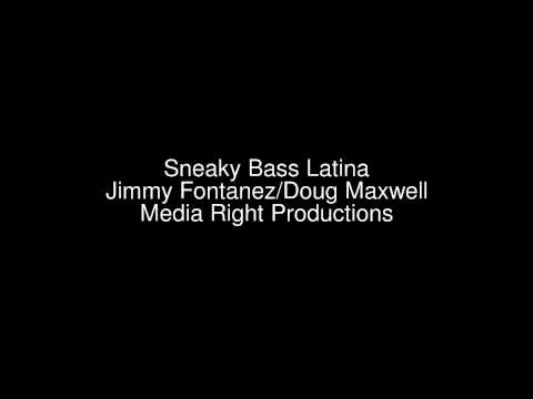 Sneaky Bass Latina - Jimmy Fontanez/Doug Maxwell Media Right Productions [ジャズ、ブルース] [ドラマチック] [01:43]