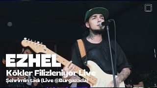 Ezhel - Şehrimin Tadı ( Kökler Filizleniyor Live ) #EZHEL