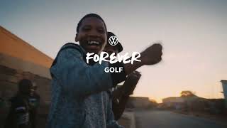Volkswagen SA - Forever Golf, Forever 8 Mashesha