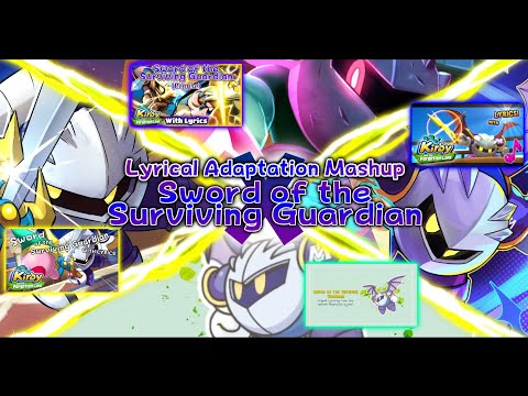 [Kirby] Sword of the Surviving Guardian Lyrical Mashup (PopBros × Toxic Pea × Juno Songs × Dee)