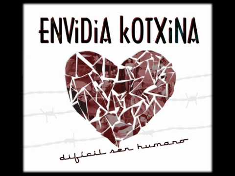 Envidia Kotxina - El odio