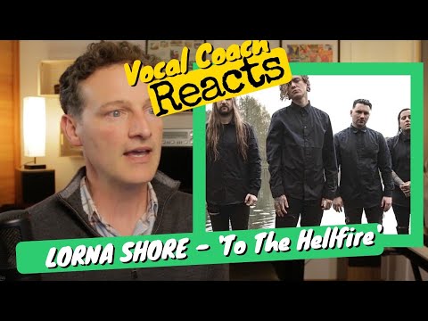 Lorna Shore 'To The Hellfire' - Vocal Coach REACTS