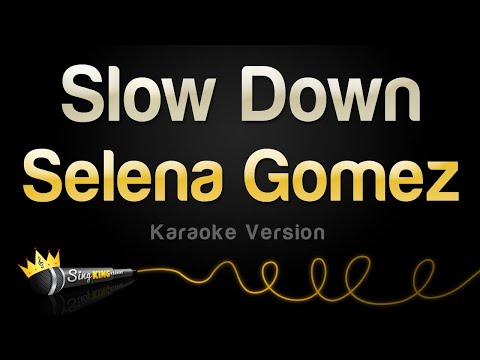 Selena Gomez - Slow Down (Karaoke Version)