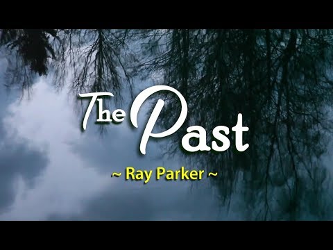 The Past - Ray Parker (KARAOKE VERSION)