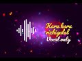 Karu Karu Vizhigalal ️ Without Music Pachaikili Muthucharam Gvm Movie