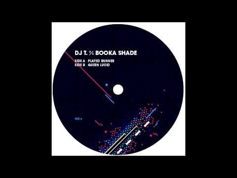 DJ T. vs Booka Shade -  Played Runner