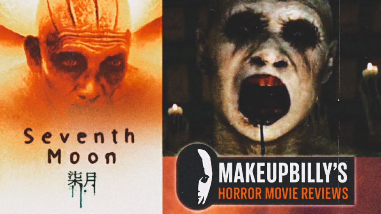 Makeupbilly's Horror Movie Reviews - Seventh Moon (2008)