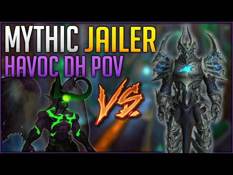 Mythic Jailer Kill Havoc DH POV with Voice Coms Sepulcher of the First Ones Demon Hunter