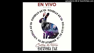 Espinoza Paz - Calles de Tierra (En Vivo 2018)